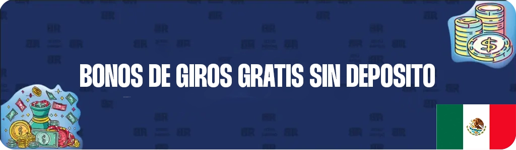 Bonos de giros gratis sin depósito