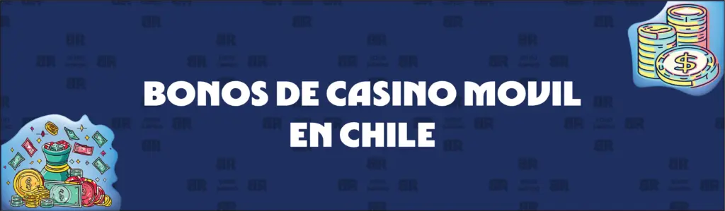 Bonos de Casino Elegibles en el Móvil