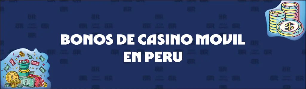 Bonos de Casino Elegibles en el Móvil