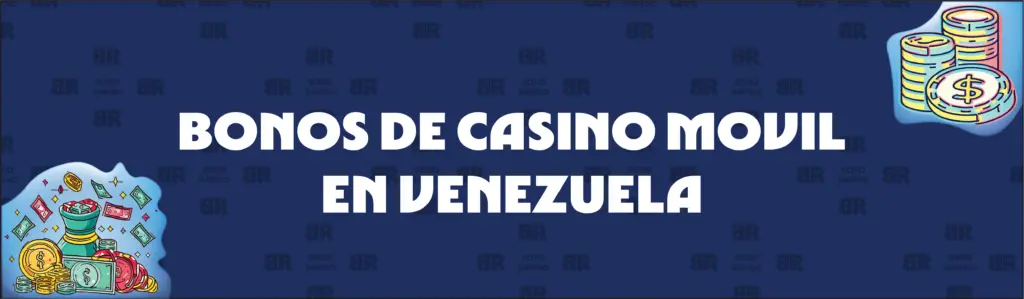 Bonos de Casino Elegibles en el Móvil