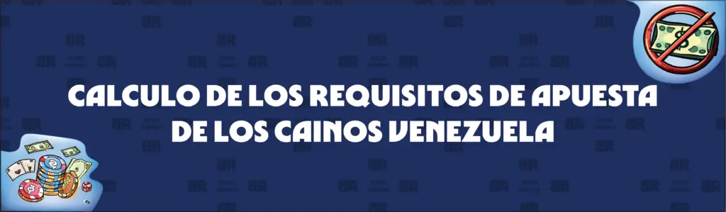 Cómo calcular los requisitos de apuesta