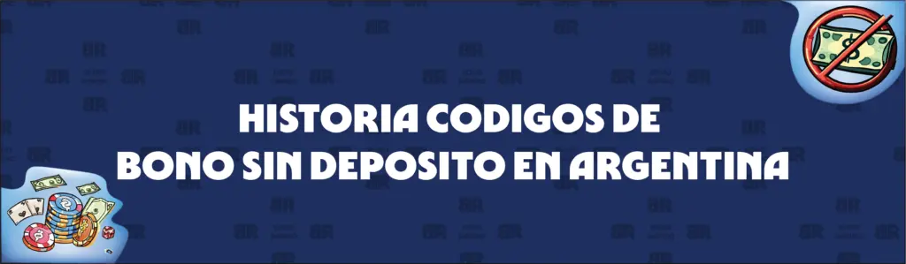 Evolución de los códigos de los casinos sin depósito en Argentina