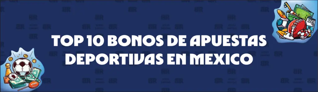 Guía en Cinco Pasos Sobre Cómo Reclamar Nuestros Bonos y Registrarse en Apuestas en Línea en Mexico