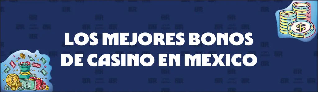 Procedimiento en Cinco Pasos Para Evaluar y Asegurar Nuestros Diez Mejores Bonos de Casino En México