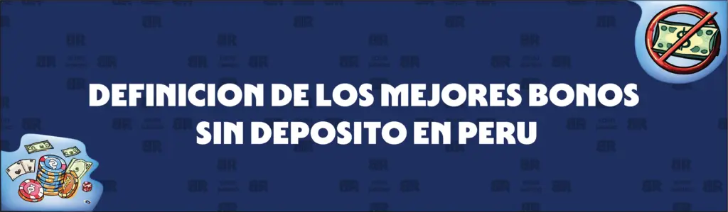 Qué Define A Los Mejores Casino Bonos Sin Depósito en Perú