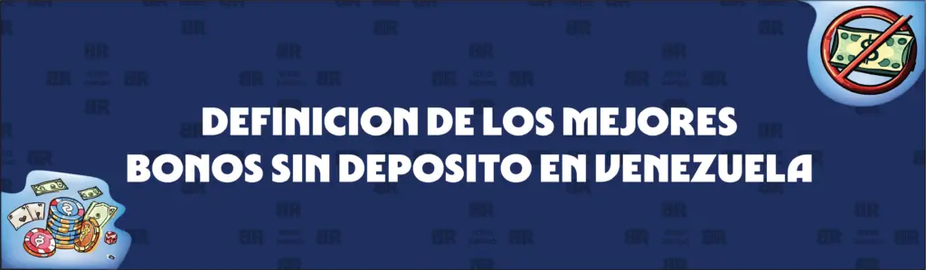 Qué Define A Los Mejores Casino Bonos Sin Depósito en Venezuela