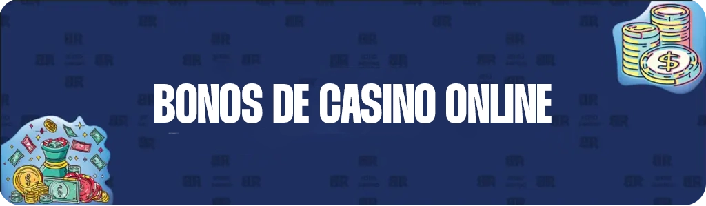 Bonos de Casino Online - bonorapido