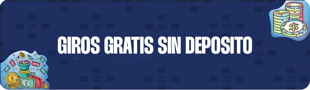 Giros Gratis Sin Depósito - Bonorapido.com